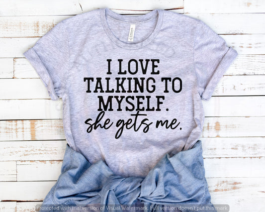 I Love Talking To Myself