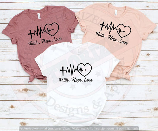 Faith Hope and Love T-shirt