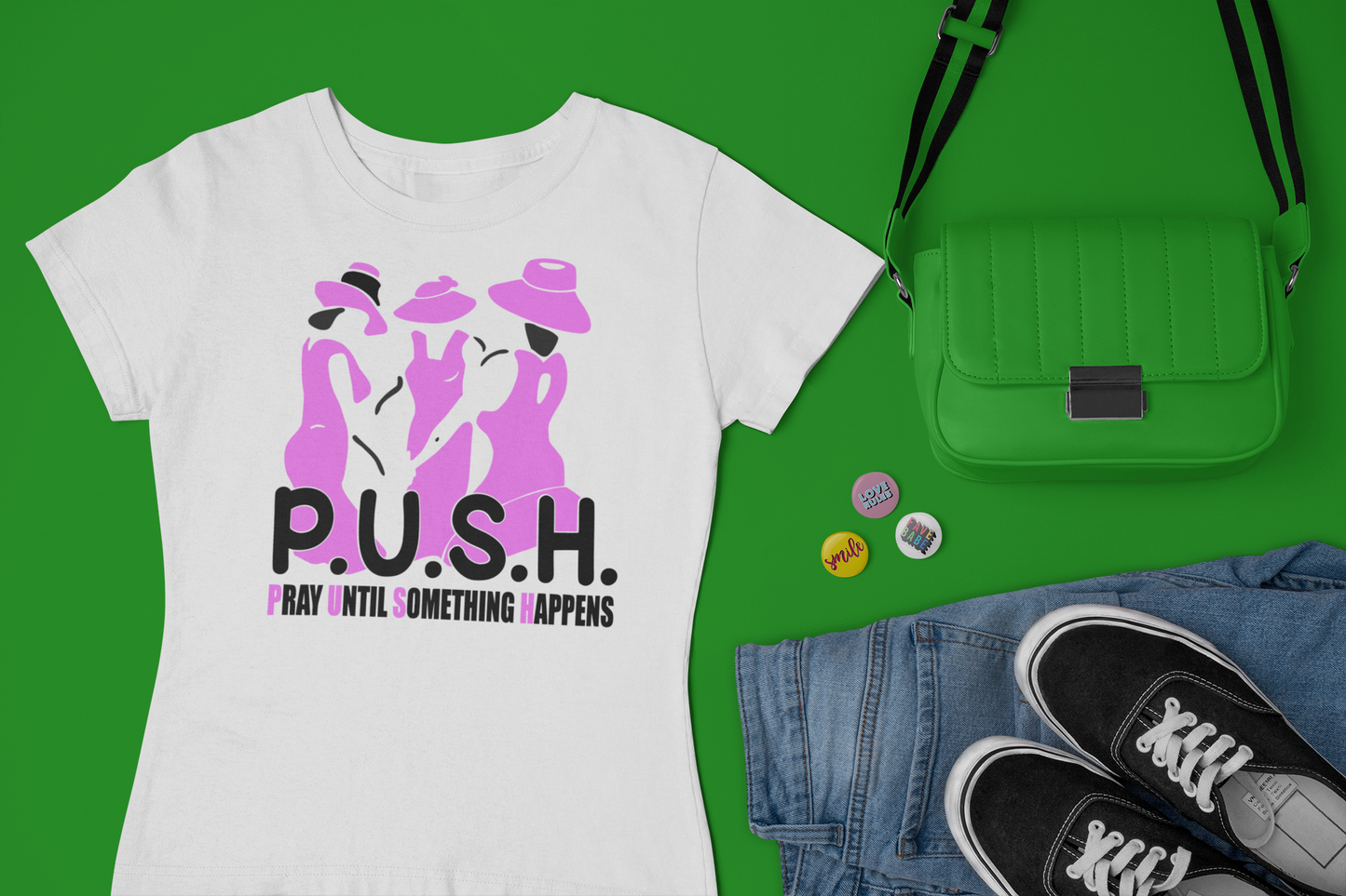 PUSH-Pray Until Something Happens